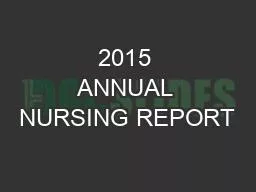 2015 ANNUAL NURSING REPORT