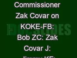 TCEQ Commissioner Zak Covar on KOKE-FB: Bob ZC: Zak Covar J: Jimmy KF: