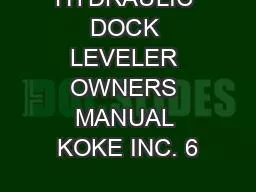 HYDRAULIC DOCK LEVELER OWNERS MANUAL KOKE INC. 6