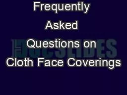 Frequently Asked Questions on Cloth Face Coverings
