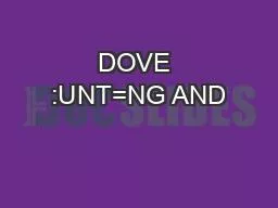 DOVE :UNT=NG AND