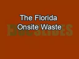 The Florida Onsite Waste