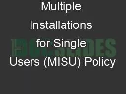 Multiple Installations for Single Users (MISU) Policy