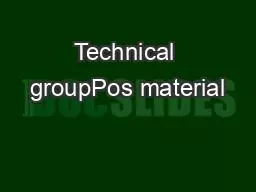 Technical groupPos material