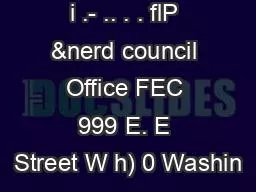 i .- .. . . flP &nerd council Office FEC 999 E. E Street W h) 0 Washin