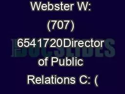 Contact:Doug Webster W: (707) 6541720Director of Public Relations C: (