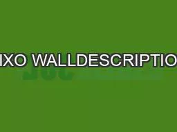 PIXO WALLDESCRIPTION