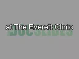 at The Everett Clinic