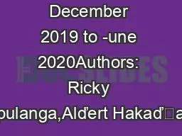 December 2019 to -une 2020Authors: Ricky aapulanga,Alďert Hakaďǁand