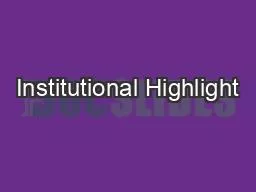 Institutional Highlight