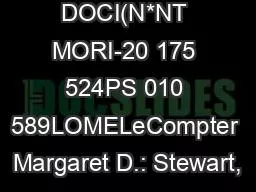 DOCI(N*NT MORI-20 175 524PS 010 589LOMELeCompter Margaret D.: Stewart,