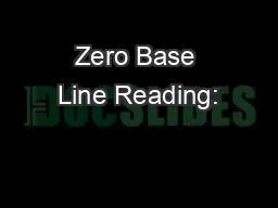 Zero Base Line Reading: