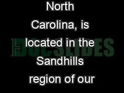 Hoke County, North Carolina, is located in the Sandhills region of our