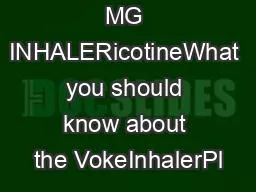 VOKE0.45 MG INHALERicotineWhat you should know about the VokeInhalerPl