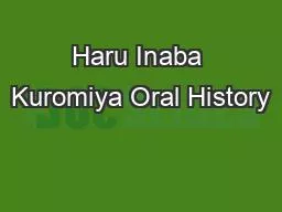 Haru Inaba Kuromiya Oral History