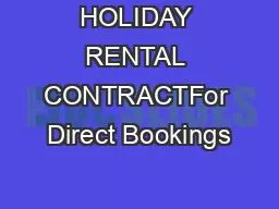 HOLIDAY RENTAL CONTRACTFor Direct Bookings
