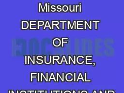 State of Missouri DEPARTMENT OF INSURANCE, FINANCIAL INSTITUTIONS AND