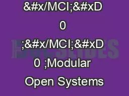    &#x/MCI; 0 ;&#x/MCI; 0 ;Modular Open Systems