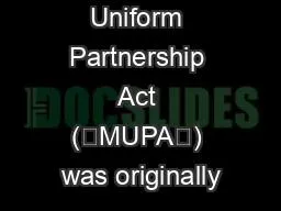 The Michigan Uniform Partnership Act (“MUPA”) was originally