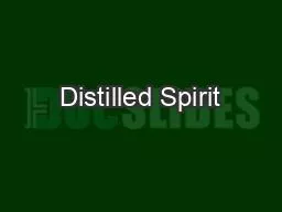 Distilled Spirit