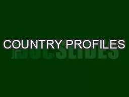 COUNTRY PROFILES