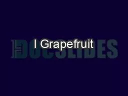 l Grapefruit