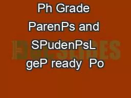 Ph Grade ParenPs and SPudenPsL geP ready  Po