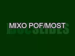 MIXO POF/MOST