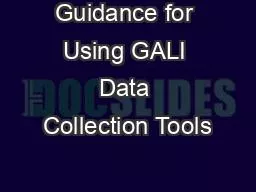 Guidance for Using GALI Data Collection Tools