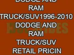 DODGE AND RAM TRUCK/SUV1996-2010 DODGE AND RAM TRUCK/SUV RETAIL PRICIN