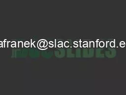 *safranek@slac.stanford.edu