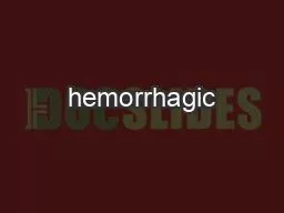 hemorrhagic
