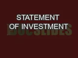 STATEMENT OF INVESTMENT