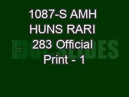 1087-S AMH HUNS RARI 283 Official Print - 1