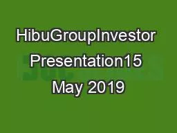HibuGroupInvestor Presentation15 May 2019