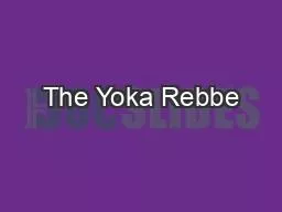 The Yoka Rebbe