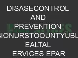 DISASECONTROL AND PREVENTION VISIONURSTOOUNTYUBLIC EALTAL ERVICES EPAR