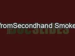 fromSecondhand Smoke