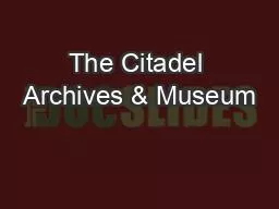 The Citadel Archives & Museum