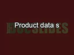 Product data s