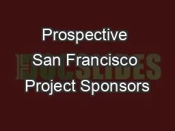 Prospective San Francisco Project Sponsors