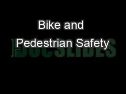 Bike and Pedestrian Safety