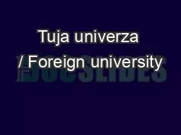 Tuja univerza / Foreign university