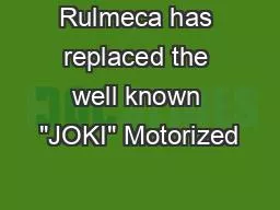 Rulmeca has replaced the well known 