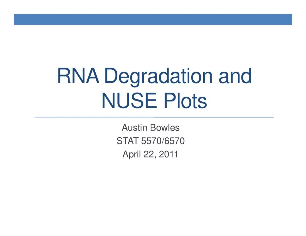 PDF-RNA Degradation and STAT 5570/6570April 22, 2011