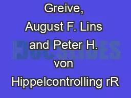 Sandra J. Greive, August F. Lins and Peter H. von Hippelcontrolling rR