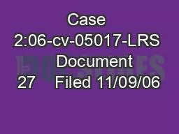 Case 2:06-cv-05017-LRS    Document 27    Filed 11/09/06