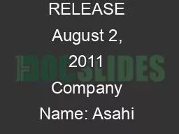FOR IMMEDIATE RELEASE August 2, 2011 Company Name: Asahi Group Holding