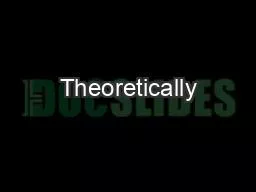 Theoretically
