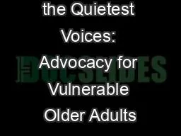 Seeking Out the Quietest Voices: Advocacy for Vulnerable Older Adults